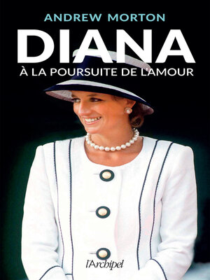 cover image of Diana, à la poursuite de l'amour
